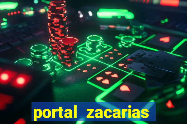 portal zacarias mais de 18